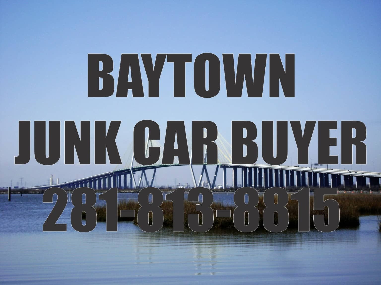 Junk Car Buyer Baytown Texas Pays Top Dollar Free Towing