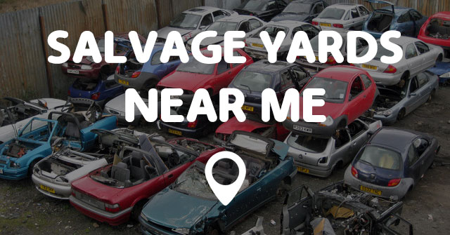 We may earn money from the links on this page. SALVAGE YARDS NEAR ME - Points Near Me